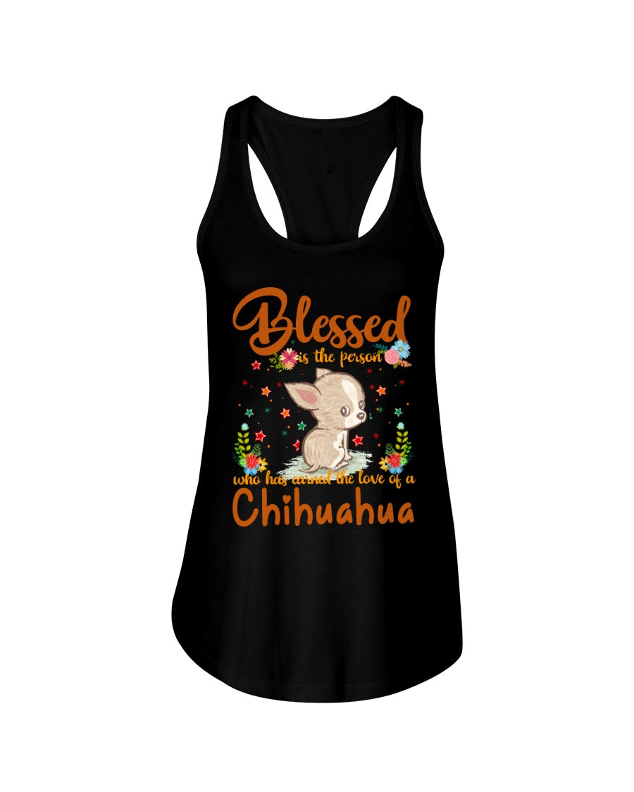 Blessed Is The Person Who Has Earned The Love Of Chihuahua Gifts For Chihuahua Lovers Ladies Flowy Tank