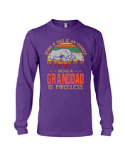 Load image into Gallery viewer, Being A Dad Is An Honner Being A Granddad Is Priceless Custom Design Unisex Long Sleeve
