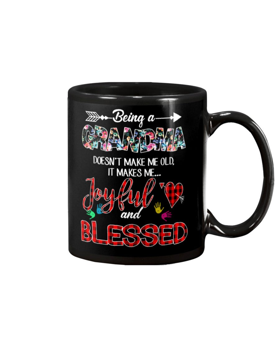 Being A Grandma Makes Me Joyful And Blessed Trending For Family Mug