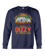 Load image into Gallery viewer, Being A Dad Is An Honner Being A Dizzy Is Priceless Custom Design Sweatshirt
