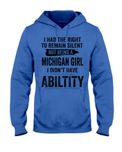 Load image into Gallery viewer, A Michigan Girl Didn&#39;t Have Ability Custom Design Hoodie
