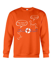 Load image into Gallery viewer, Chemist Help Save I&#39;m Diene - I&#39;m Triene Custom Gift For Friends Who Study Chemistry Sweatshirt
