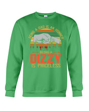 Load image into Gallery viewer, Being A Dad Is An Honner Being A Dizzy Is Priceless Custom Design Sweatshirt
