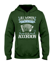 Load image into Gallery viewer, All Women Are Created Equal - Gift For Accordion Players Hoodie
