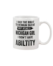 Load image into Gallery viewer, A Michigan Girl Didn&#39;t Have Ability Custom Design Mug
