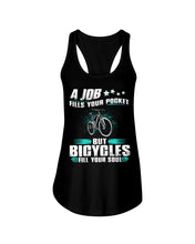 Load image into Gallery viewer, A Job Fills Your Pocket But A Bicycles Custom Design Ladies Flowy Tank
