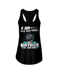 A Job Fills Your Pocket But A Bicycles Custom Design Ladies Flowy Tank