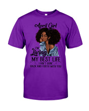 Load image into Gallery viewer, April Birthday Gift Ideas - April Girl I&#39;m Living My Best Life Guys Tee
