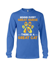 Load image into Gallery viewer, Behind Every Great Nurse There Is A Great Cat Custom Design Unisex Long Sleeve
