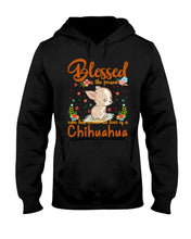 Load image into Gallery viewer, Blessed Is The Person Who Has Earned The Love Of Chihuahua Gifts For Chihuahua Lovers Hoodie
