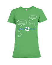 Load image into Gallery viewer, Chemist Help Save I&#39;m Diene - I&#39;m Triene Custom Gift For Friends Who Study Chemistry Ladies Tee

