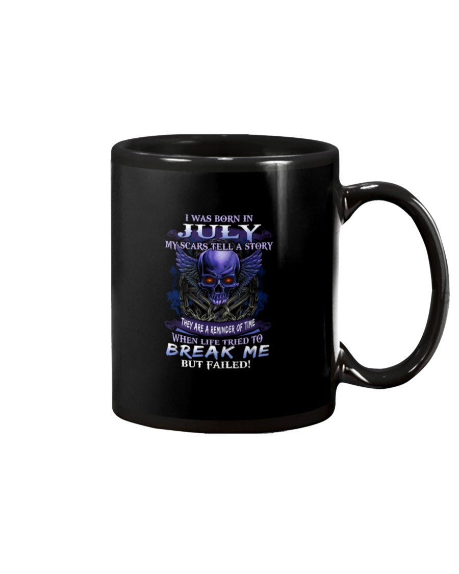 Born In July My Scars Tell A Story Mug