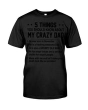 Load image into Gallery viewer, 5 Things You Should Know About My November Crazy Dad Guys Tee
