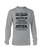 Load image into Gallery viewer, A Lucky Grandson Has A Crazy Pap Pap Unisex Long Sleeve
