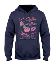 Load image into Gallery viewer, A Queen Was Born In May 26Th Birthday Gift Hoodie
