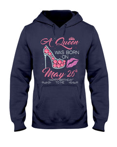 A Queen Was Born In May 26Th Birthday Gift Hoodie