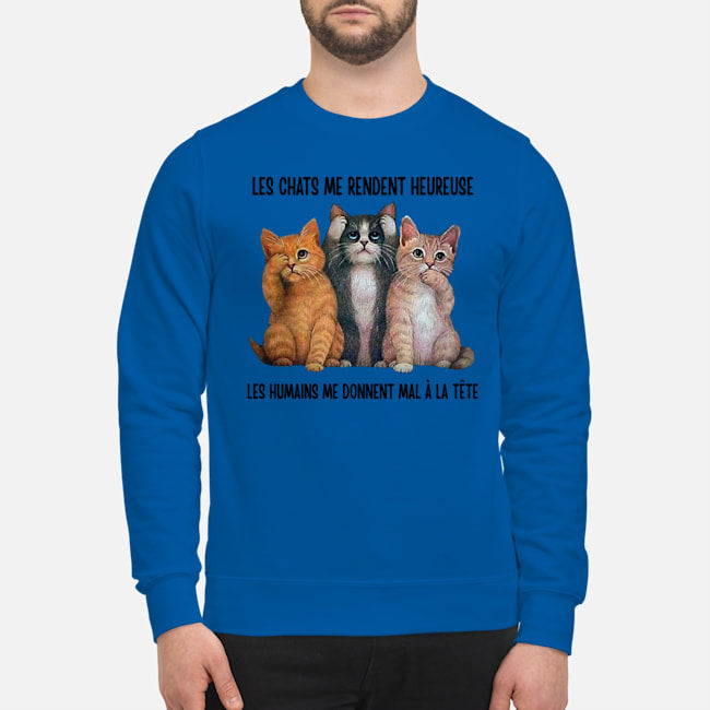 Cat Make Me Happy Gift For Cat Lovers Sweatshirt