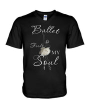 Load image into Gallery viewer, Ballet Feeds My Soul Custom Design Gifts For Ballet Lovers Guys V-Neck
