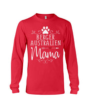 Load image into Gallery viewer, Berger Australien Mama Gift For Dog Lovers Unisex Long Sleeve
