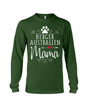 Load image into Gallery viewer, Berger Australien Mama Gift For Dog Lovers Unisex Long Sleeve
