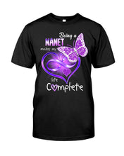 Load image into Gallery viewer, Being A Nanet Makes My Life Complete Guys Tee
