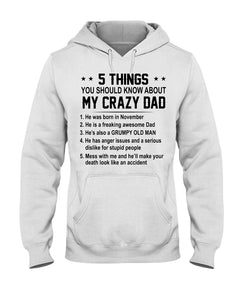 5 Things You Should Know About My November Crazy Dad Hoodie