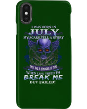 Load image into Gallery viewer, Born In July My Scars Tell A Story Phone case
