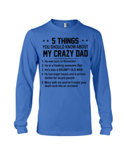 Load image into Gallery viewer, 5 Things You Should Know About My November Crazy Dad Unisex Long Sleeve
