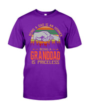 Load image into Gallery viewer, Being A Dad Is An Honner Being A Granddad Is Priceless Custom Design Guys Tee
