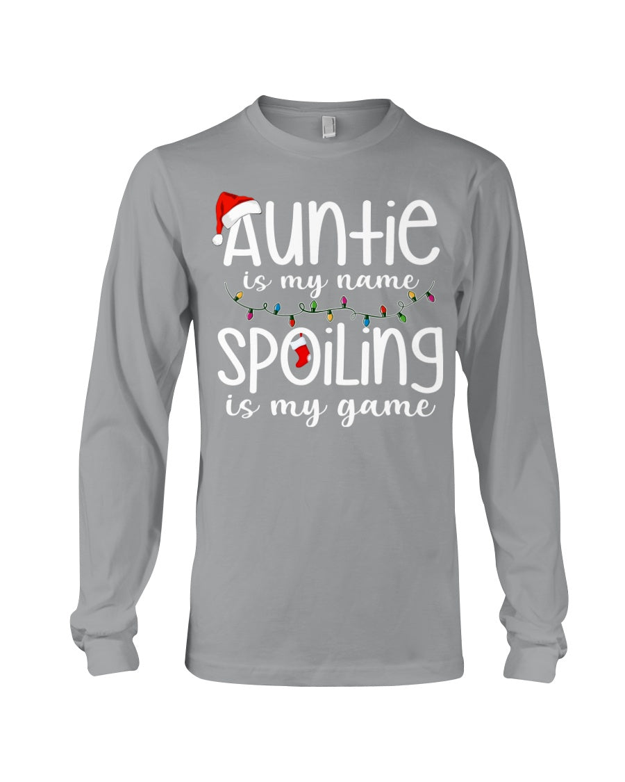 Auntie Is My Name - Spoiling Is My Game Unisex Long Sleeve