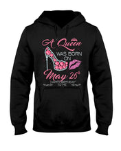 Load image into Gallery viewer, A Queen Was Born In May 26Th Birthday Gift Hoodie
