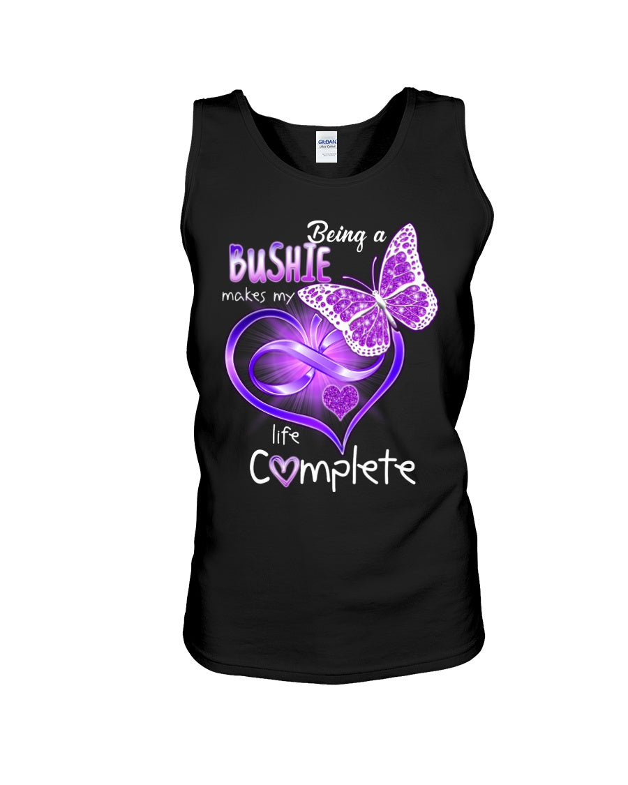 Being A   Bushie  Makes My Life Complete Personalized Name Gifts Unisex Tank Top