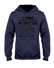 Load image into Gallery viewer, 5 Things You Should Know About My November Crazy Dad Hoodie
