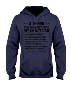 5 Things You Should Know About My November Crazy Dad Hoodie