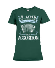 Load image into Gallery viewer, All Women Are Created Equal - Gift For Accordion Players Ladies Tee
