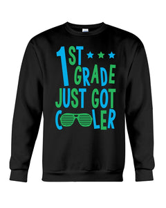 1St Grade Just Got Cooler Cutest Glasses Sweatshirt