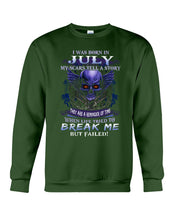 Load image into Gallery viewer, Born In July My Scars Tell A Story Sweatshirt
