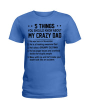 Load image into Gallery viewer, 5 Things You Should Know About My November Crazy Dad Ladies Tee
