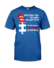 Load image into Gallery viewer, Autism Keep Being You Custom Design Gift Guys Tee
