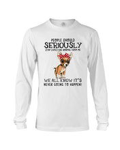 Load image into Gallery viewer, Chihuahua People Should Seriously Stop Expecting Normal From Me Gift For Dog Lovers Unisex Long Sleeve
